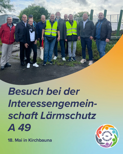 Vor-Ort-Termin der Wählergemeinschaft GEMEINSAM für BAUNATAL: bei der Interessengemeinschaft Lärmschutz A49 - 1 Vor-Ort-Termin der Wählergemeinschaft GEMEINSAM für BAUNATAL: bei der Interessengemeinschaft Lärmschutz A49 - 1